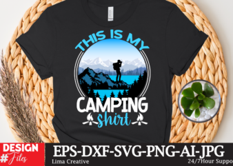 This Is My Camping Shirt T-shirt Design,Camping Crew T-Shirt Design , Camping Crew T-Shirt Design Vector , camping T-shirt Desig,Happy Camper Shirt, Happy Camper Tshirt, Happy Camper Gift, Camping Shirt,