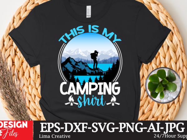 This is my camping shirt t-shirt design,camping crew t-shirt design , camping crew t-shirt design vector , camping t-shirt desig,happy camper shirt, happy camper tshirt, happy camper gift, camping shirt,