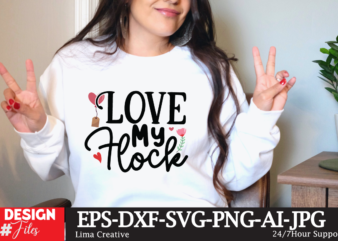 Love my Flock SVG Cute File, Valentine T-shirt Design, Valentine Sublimation Designvalentine,valentine svg,valentine svg free,valentine tshirt bundle,valentines,valentines day,free valentine svg,valentines day svg,diy valentine,valentine day,valentine shirt,paper valentine,valentines svg,valentine t shirt,cat valentine