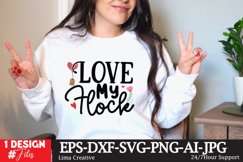 Love my Flock SVG Cute File, Valentine T-shirt Design, Valentine Sublimation Designvalentine,valentine svg,valentine svg free,valentine tshirt bundle,valentines,valentines day,free valentine svg,valentines day svg,diy valentine,valentine day,valentine shirt,paper valentine,valentines svg,valentine t shirt,cat valentine