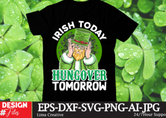 irish today hungover tomorrow T-shirt Design,.studio files, 100 patrick day vector t-shirt designs bundle, Baby Mardi Gras number design SVG, buy patrick day t-shirt designs for commercial use, canva t