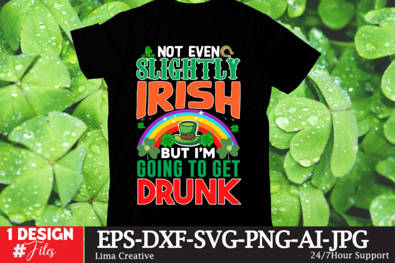 Slightly irish Going To get drunk T-shirt Design,.studio files, 100 patrick day vector t-shirt designs bundle, Baby Mardi Gras number design SVG, buy patrick day t-shirt designs for commercial use,