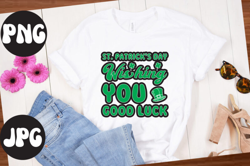 ST. Patrick's day Wishing You Good Luck, St Patrick's Day Bundle,St Patrick's Day SVG Bundle,Feelin Lucky PNG, Lucky Png, Lucky Vibes, Retro Smiley Face, Leopard Png, St Patrick's Day Png,