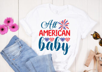 All American baby SVG design, 4th of July SVG Bundle,July 4th SVG, fourth of july svg, independence day svg, patriotic svg, 4th of July SVG Bundle, July 4th SVG, Fourth