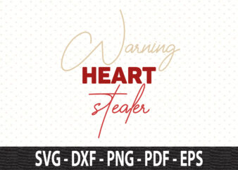 Warning heart stealer svg t shirt design for sale