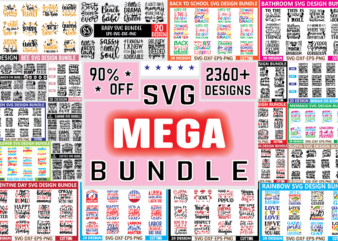 SVG Maga Bundle,Mega T-shirt Bundle – 90% Off,2360+ SVG Mega Bundle Massive SVG Files, Mega T-shirt Bundle ,Big Bundle