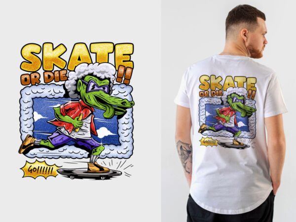 Skate or die t-shirt design | skateboard t shirt design, crocodile playing skateboarding , monster crocodile illustration png – universtock