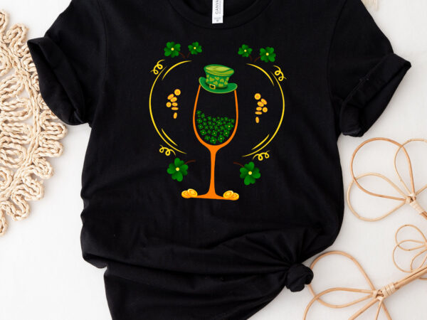St patrick_s day shamrock wine glass drink up leprechaun nc 1801 6 t shirt template vector
