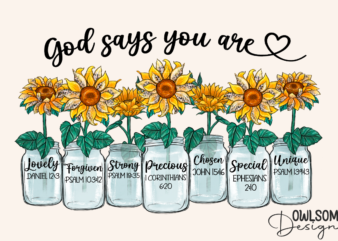 Sunflower God Says You Are PNG Sublimation t shirt template vector