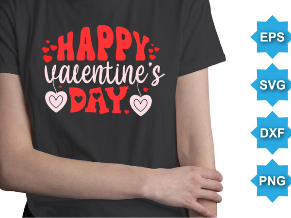 Happy valentine’s day, happy valentine shirt print template, 14 february typography design