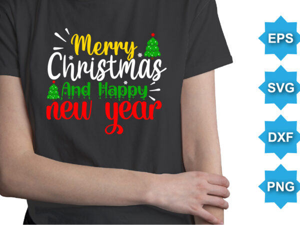 Merry christmas and happy new year, merry christmas shirts print template, xmas ugly snow santa clouse new year holiday candy santa hat vector illustration for christmas hand lettered