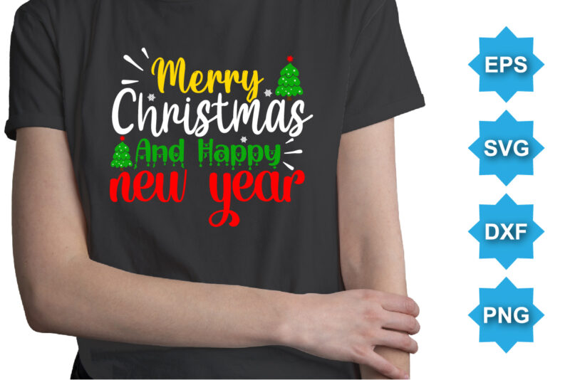 Merry Christmas And Happy New Year, Merry Christmas shirts Print Template, Xmas Ugly Snow Santa Clouse New Year Holiday Candy Santa Hat vector illustration for Christmas hand lettered