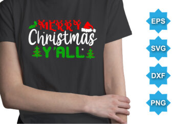 Merry Christmas Y’all, Merry Christmas shirts Print Template, Xmas Ugly Snow Santa Clouse New Year Holiday Candy Santa Hat vector illustration for Christmas hand lettered