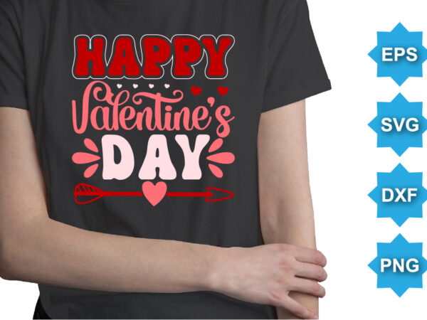 Happy valentine’s day, happy valentine shirt print template, 14 february typography design