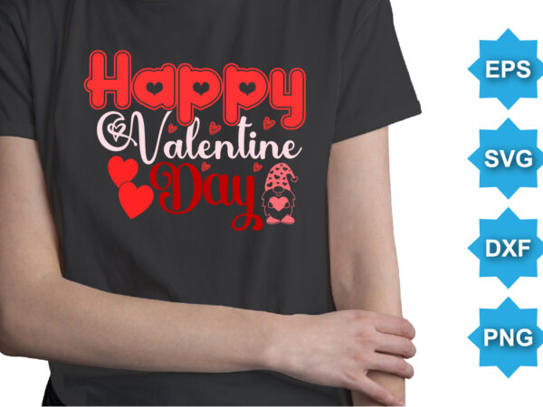 Happy valentine’s day, happy valentine shirt print template, 14 february typography design