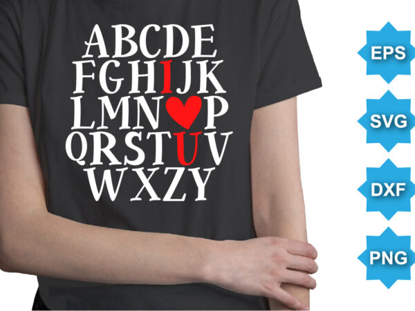 I love you, happy valentine shirt print template, 14 february typography design