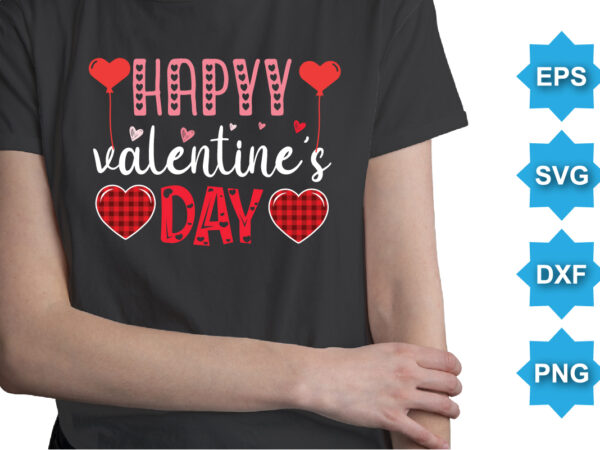 Happy valentine’s day, happy valentine shirt print template, 14 february typography design