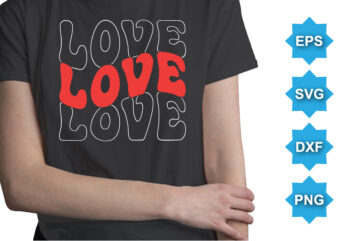 Love, Happy valentine shirt print template, 14 February typography design