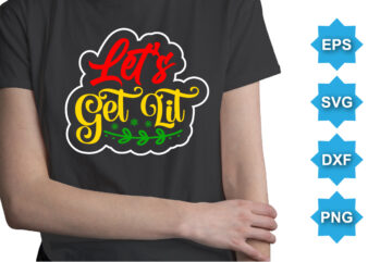 Let’s get lit. Merry Christmas shirts Print Template, Xmas Ugly Snow Santa Clouse New Year Holiday Candy Santa Hat vector illustration for Christmas hand lettered