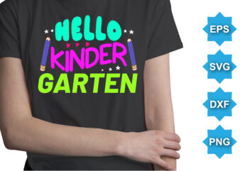 Hello kinder Garten, Happy back to school day shirt print template, typography design for kindergarten pre k preschool, last and first day of school, 100 days of school shirt
