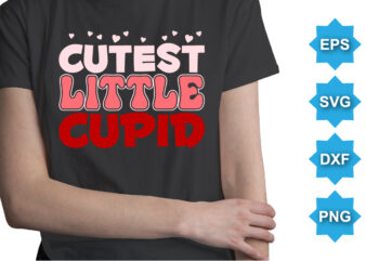 Cutest little cupid, Happy valentine shirt print template, 14 February typography design