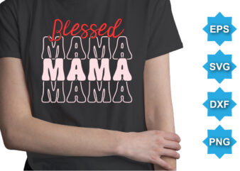Blessed Mama Valentine, Happy valentine shirt print template, 14 February typography design