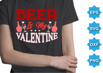 Beer is my Valentine