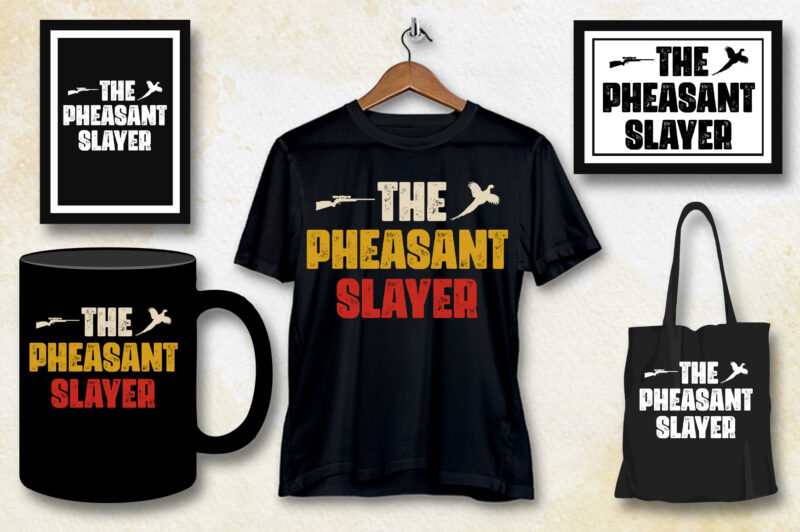 The Pheasant Slayer Hunting T-Shirt Design