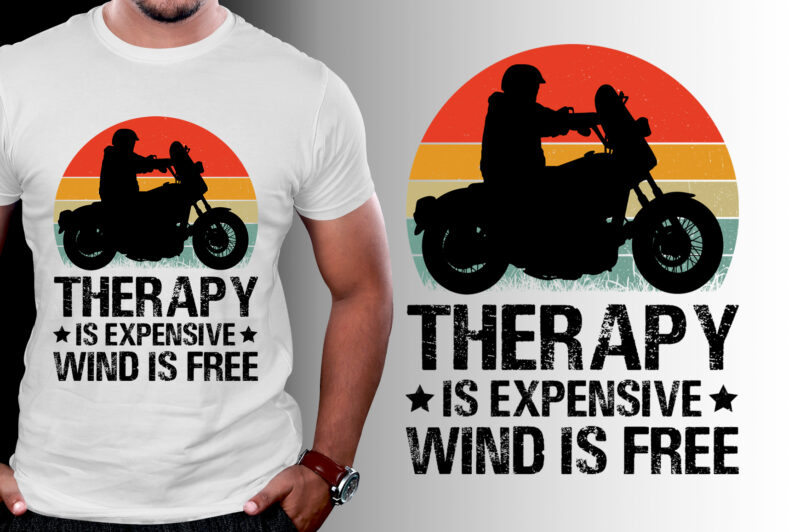 Therapy is expensive Wind is free Motorcycle T-Shirt Design