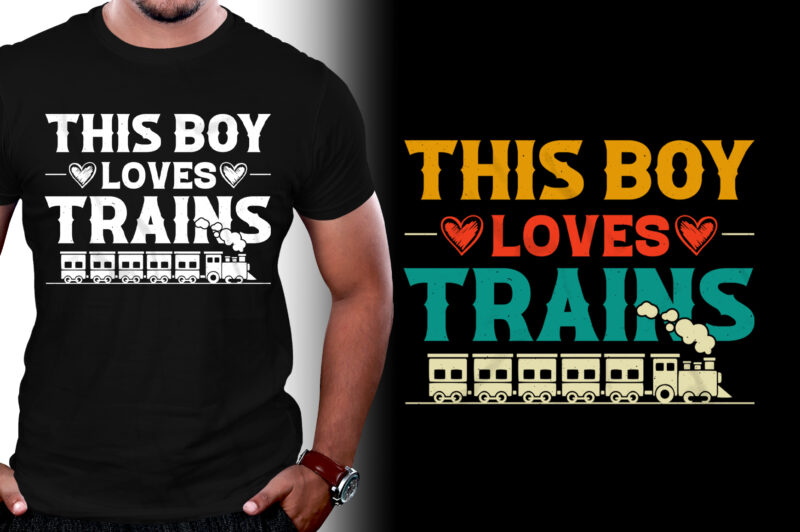 This Boy Loves Trains T-Shirt Design