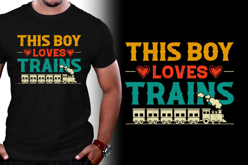 This Boy Loves Trains T-Shirt Design