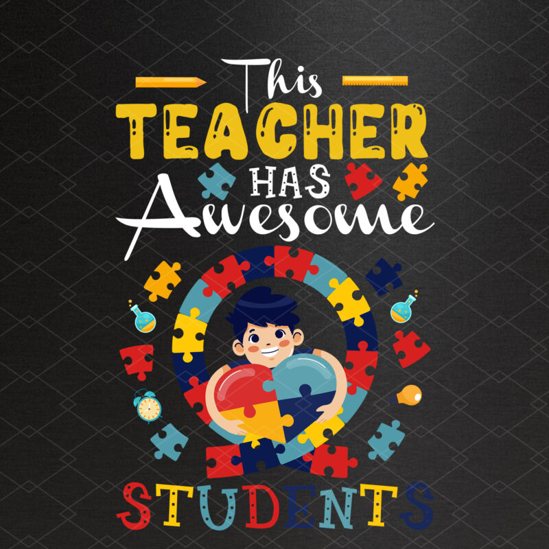 This Teacher Has Awesome Students Puzzle Autism Awareness NC 2801