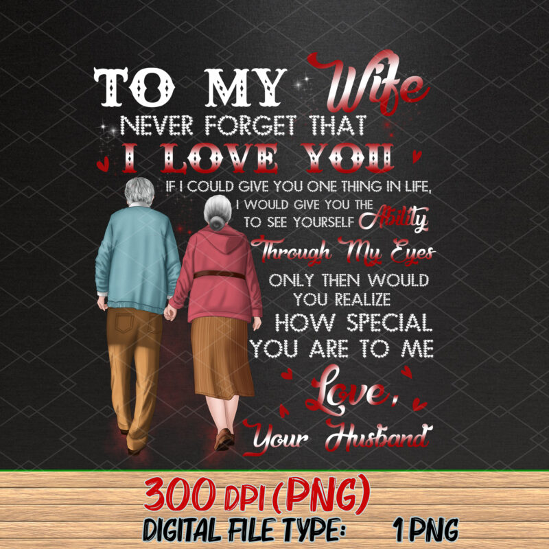 To My Wife Mug From Husband Never Forget That I Love You Coffee Mug Gift NC