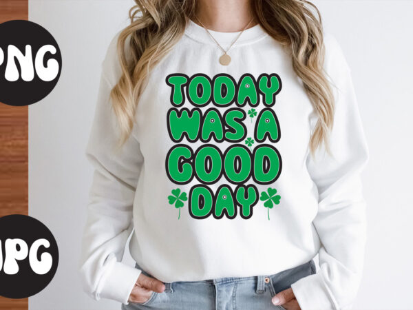 Today was a good day svg design, today was a good day, st patrick’s day bundle,st patrick’s day svg bundle,feelin lucky png, lucky png, lucky vibes, retro smiley face, leopard