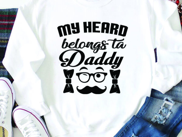 My heart belongs to daddy t-shirt design,valentine t-shirt design bundle , valentine sublimation bundle ,valentine’s day svg bundle , valentine t-shirt design bundle , valentine’s day svg bundle quotes, be