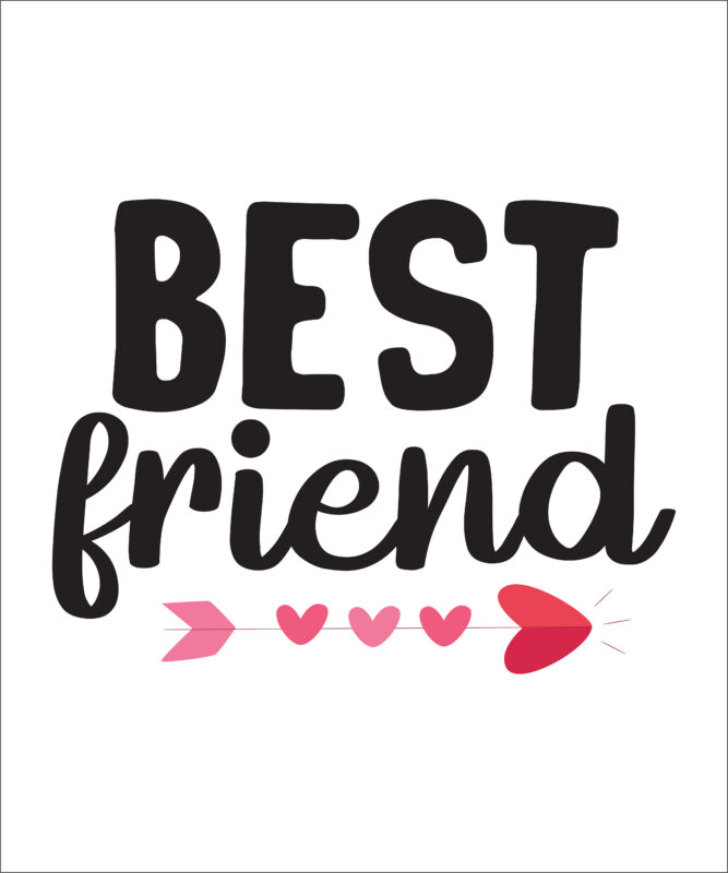 Best friend Happy Valentine day shirt print template, Valentine ...