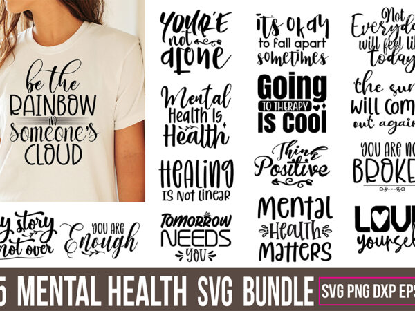 Mental health svg bundle t shirt designs for sale