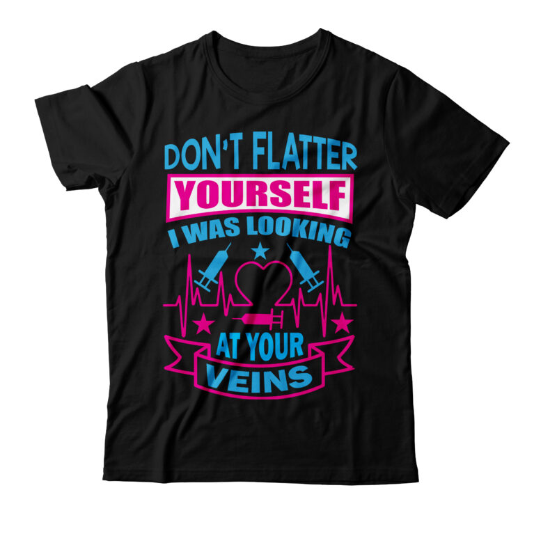 Don’t Flatter Yourself I Was Looking At Your Vein T-shirt Design, fishing t shirt, fishing t shirt design, fishing freaks t shirt, red t shirt fishing, fish cut t-shirt