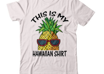 This is my Hawaiian shirt T-shirt Design,this is my hawaiian shirt, hawaiian shirt song,