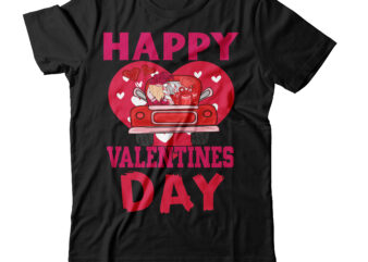 happy valentines day T-shirt Design,Valentine T-Shirt Design Bundle , Valentine Sublimation Bundle ,Valentine’s Day SVG Bundle , Valentine T-Shirt Design Bundle , Valentine’s Day SVG Bundle Quotes, be mine svg,