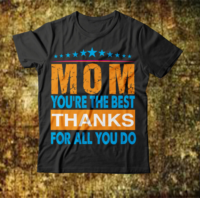 Mom You're The Best Thanks T-shirt Design,mom moscow madisonmogen wsu mom interview kim moscow police crime idaho4 suspected homicide no pitch official unsolved thank you authorities ylovesmusic xanakernodle investigation kelli
