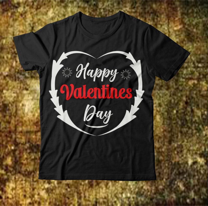 Happy Valentines Day T-shirt Design,Valentine T-Shirt Design Bundle, Valentine T-Shirt Design Quotes, Coffee is My Valentine T-Shirt Design, Coffee is My Valentine SVG Cut File, Valentine T-Shirt Design Bundle ,