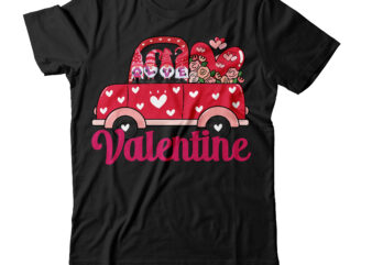 love valentine T-shirt Design,Valentine T-Shirt Design Bundle , Valentine Sublimation Bundle ,Valentine’s Day SVG Bundle , Valentine T-Shirt Design Bundle , Valentine’s Day SVG Bundle Quotes, be mine svg, be