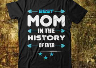 Best mom in the history of ever T-shirt Design,1990 vintage t shirt design 70s vintage t shirt design 90s mom shirts 90s t-shirt designs 90s vintage shirts all star mom