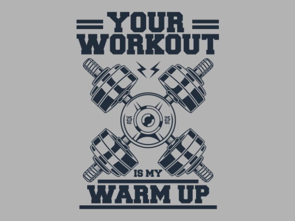 Workout warmup gym t shirt design for sale