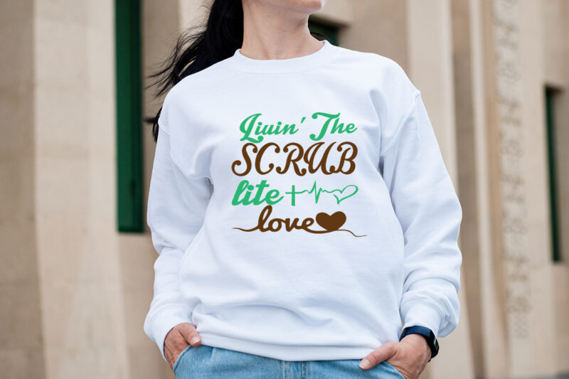 Livin the scrub life love T-shirt Design,big bundle svg file for cricut cheetah nurse shirt svg bundle creative river cut files for cricut doctor svg leopard nurse sublimation designs nurse