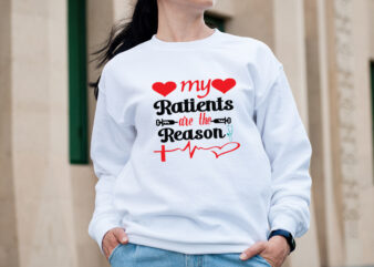 My patients are the reason T-shirt Design,big bundle svg file for cricut cheetah nurse shirt svg bundle creative river cut files for cricut doctor svg leopard nurse sublimation designs nurse