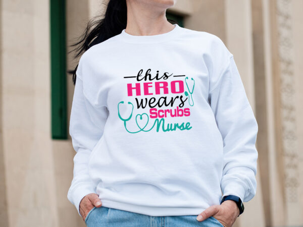 This hero wears scrubs nurse t-shirt design,big bundle svg file for cricut cheetah nurse shirt svg bundle creative river cut files for cricut doctor svg leopard nurse sublimation designs nurse