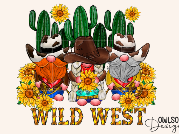 Wild west gnomes sublimation t shirt design for sale