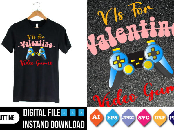 V is for valentine video games valentine t-shirt print template